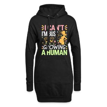 I Can't I'm Busy Growing A Human 8 - Hoodie-Kleid - Schwarz - Vorne