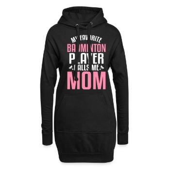 Meine Lieblings-Badmintonspielerin nennt mich Mama - Hoodie-Kleid - Schwarz - Vorne
