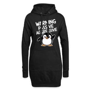 Vorsicht Passiv Aggressiv Lustiger Pinguin - Hoodie-Kleid - Schwarz - Vorne