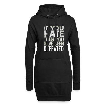 Wenn du hasst, dann bist du besiegt - Hoodie-Kleid - Schwarz - Vorne