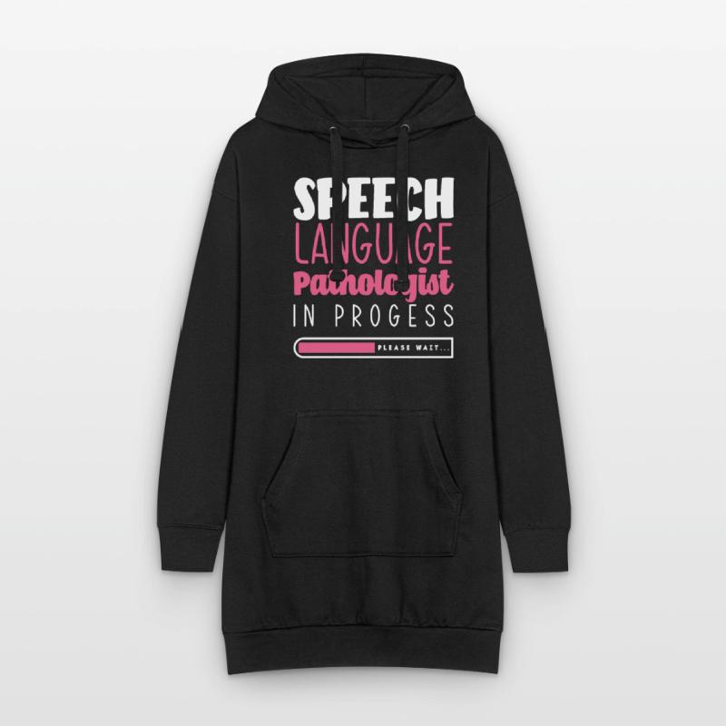 Speech Language Pathologist In Progress Please Hoodie-Kleid