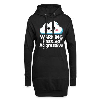 Warnung Passiv Aggressiv Wolke Humor - Hoodie-Kleid - Schwarz - Vorne