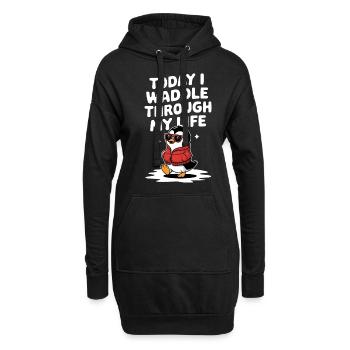 Heute Watschel Ich Durch Mein Leben Pinguin - Hoodie-Kleid - Schwarz - Vorne