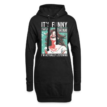 Lustig, Dass Du Denkst, Ich Höre Sarkastisches - Hoodie-Kleid - Schwarz - Vorne