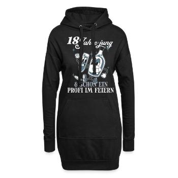 18 Jahre Jung & Schon Ein Profi Im Feiern - Hoodie-Kleid - Schwarz - Vorne