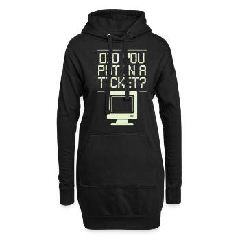 Did You Put In A Ticket? Sysadmin - Hoodie-Kleid - Schwarz - Vorne