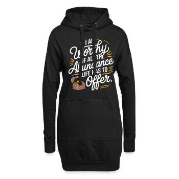 Citation sur la manifestation de l’abondance : Je le vaux bien - Sweat-shirt à capuche long Femme - noir - Devant