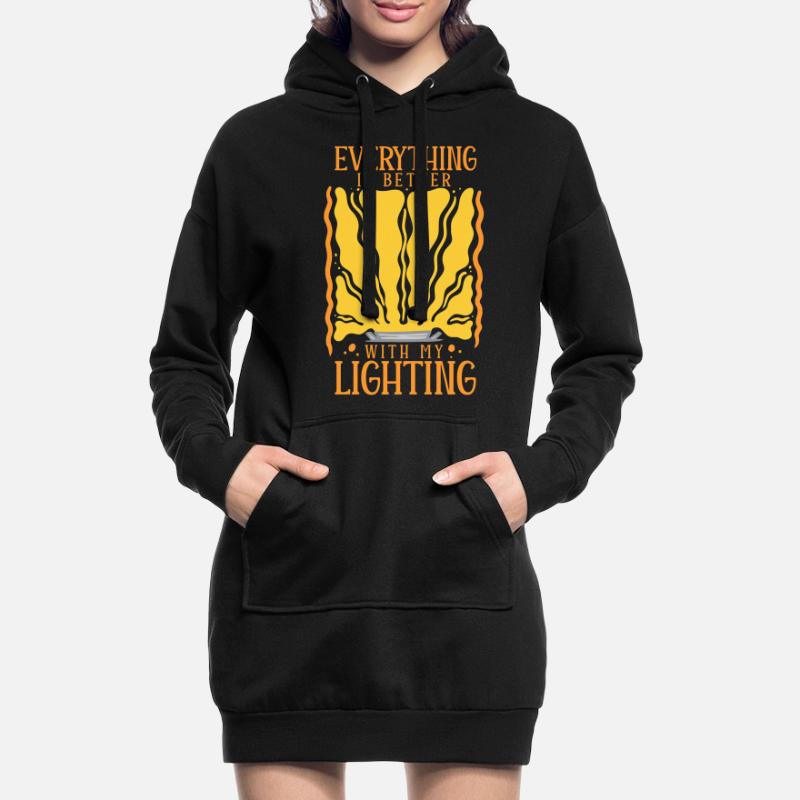 Lighting Technician Everything Is Better With Lighting Hoodie Dress