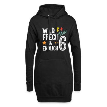 Wild, Frech & Endlich 6 Jahre 6. Geburtstag - Hoodie-Kleid - Schwarz - Vorne