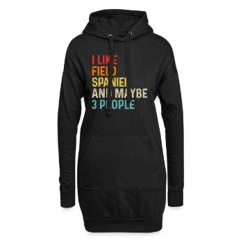 Ich mag Field Spaniel und vielleicht 3 Personen Hundeliebhaber - Hoodie-Kleid - Schwarz - Vorne