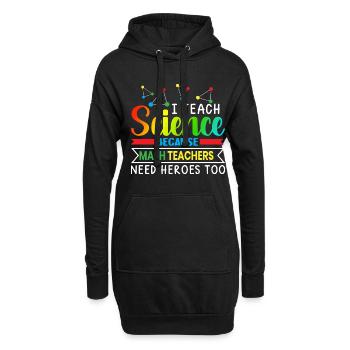 I Teach Science Because Math Teachers Needs - Hoodie-Kleid - Schwarz - Vorne