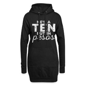 He's A Ten But In Pesos 3 - Hoodie-Kleid - Schwarz - Vorne