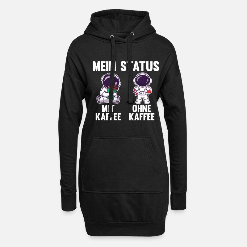 Astronaut Mein Status Mit Kaffee Ohne Kaffee - Hoodie-Kleid - Schwarz
