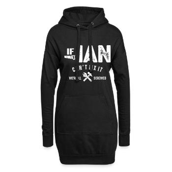 Männer, wenn Ian es nicht reparieren kann, sind wir lustig - Hoodie-Kleid - Schwarz - Vorne