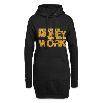 Everybody Wants The Money Nobody Wants The Work 3 - Hoodie-Kleid - Schwarz - Vorne