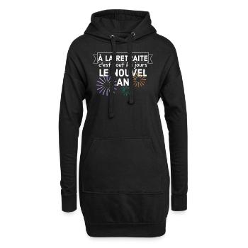 À la retraite c'est tout les jours le nouvel an. - Sweat-shirt à capuche long Femme - noir - Devant