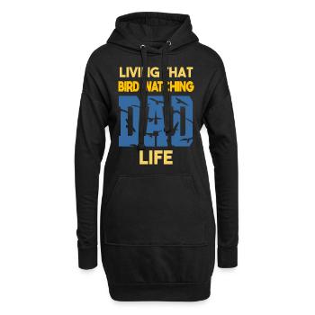 Living That Bird Watching Dad Life Vogelbeobachter - Hoodie-Kleid - Schwarz - Vorne