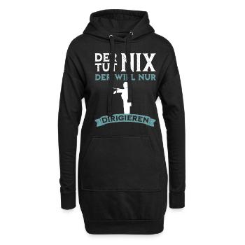 Der tut nix - Dirigent lustiger Spruch - Hoodie-Kleid - Schwarz - Vorne