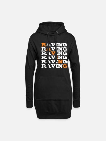 Raving rave raver - Hoodie Dress - black
