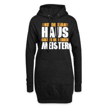 Hausmeister In Diesem Haus Gibt Es Nur Einen - Hoodie-Kleid - Schwarz - Vorne