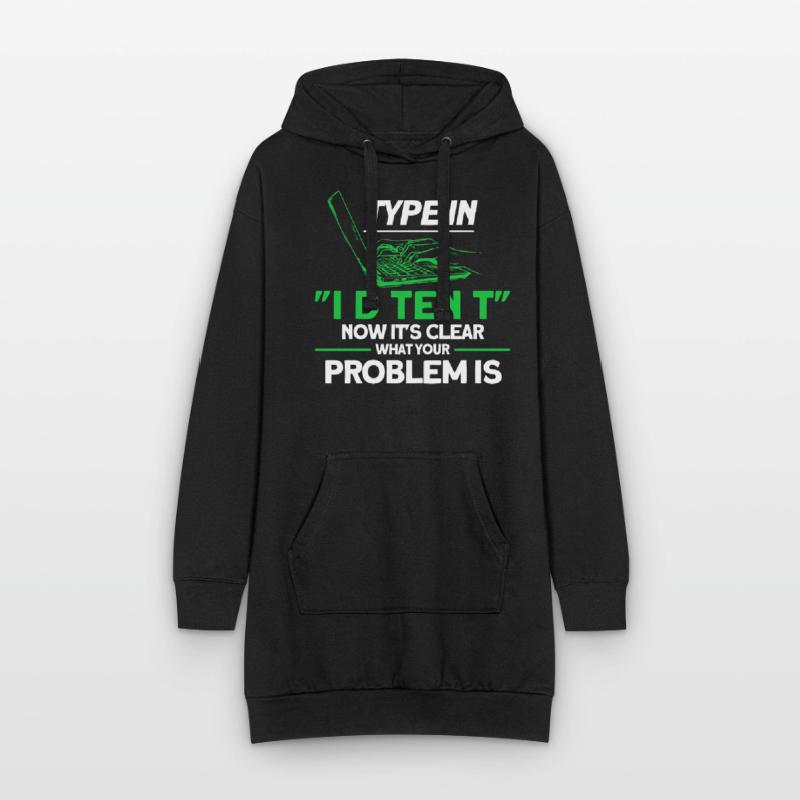 Now it's clear what your problem is sysadmin Hoodie Dress