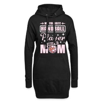 My favorite handball player calls me mom - Hoodie-Kleid - Schwarz - Vorne