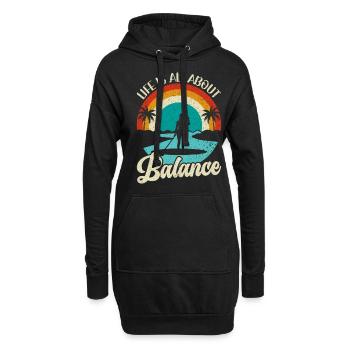 Life is all about Balance - Stehpaddel Stand Up - Hoodie-Kleid - Schwarz - Vorne