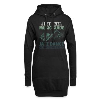 Let the Music Guide Jazz Dance on a Ride - Jazz - Hoodie-Kleid - Schwarz - Vorne