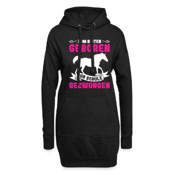 Zum Reiten Geboren Zur Schule Gezwungen Pony - Hoodie-Kleid - Schwarz - Vorne