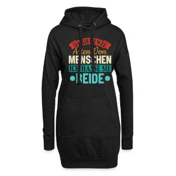 Zwei Arten von Menschen - Ich hasse sie beide - Hoodie-Kleid - Schwarz - Vorne