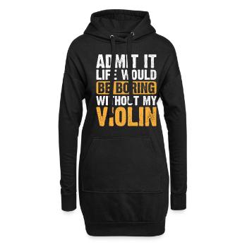 Gib es zu, das Leben wäre langweilig ohne meine Geige vi - Hoodie-Kleid - Schwarz - Vorne