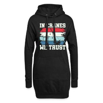 In Cranes We Trust - Lustiges Kranfahrer - Hoodie-Kleid - Schwarz - Vorne