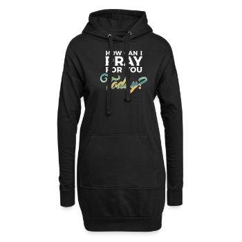 Wie kann ich heute für dich beten? - Hoodie-Kleid - Schwarz - Vorne
