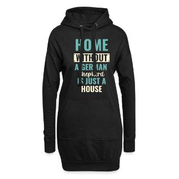 Ein Zuhause ohne einen Deutschen Schäferhund ist nur ein Haushund - Hoodie-Kleid - Schwarz - Vorne