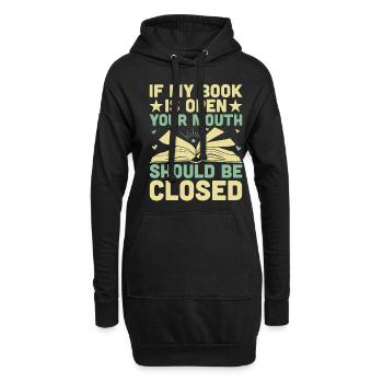 Si mon livre est ouvert, votre bouche devrait être fermée - Sweat-shirt à capuche long Femme - noir - Devant
