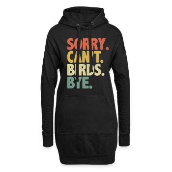 Sorry Can’t Birds Bye Birdwatching Birder Bird - Sweat-shirt à capuche long Femme - noir - Devant
