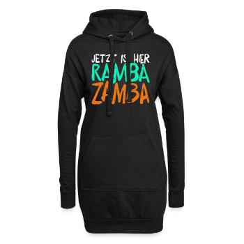 Jetzt is` hier Rambazamba, lustiges Party Design - Hoodie-Kleid - Schwarz - Vorne