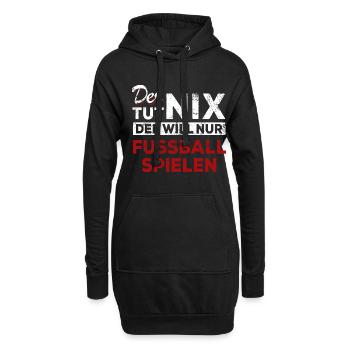 Der tut nix der will nur Fußball spielen - Spruch - Hoodie-Kleid - Schwarz - Vorne