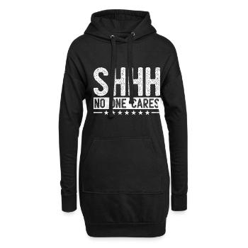 Pssst, es interessiert niemanden, Sarkasmus, Sarkastisch - Hoodie-Kleid - Schwarz - Vorne