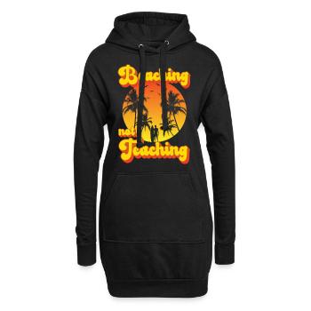 Beaching not Teaching - Hoodie-Kleid - Schwarz - Vorne