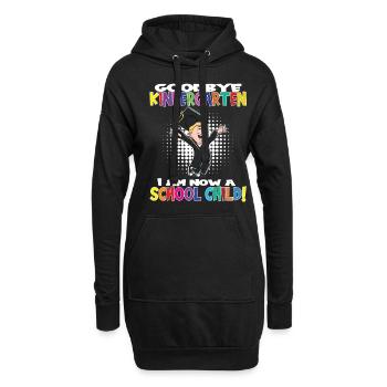 Goodbye Kindergarten I Am A Schoolchild Now! - Hoodie-Kleid - Schwarz - Vorne