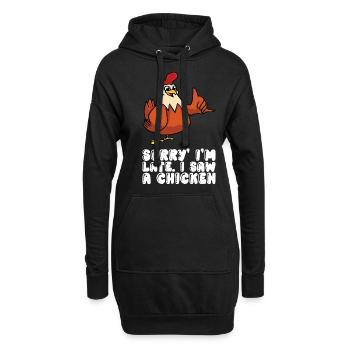 Désolé à tard j’ai vu un poulet - Sweat-shirt à capuche long Femme - noir - Devant