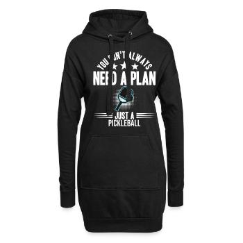 You Don't Need Always A Plan Just A Pickleball - Hoodie Dress - black - Front