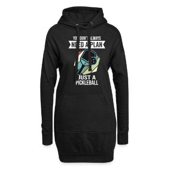 Pickleball You Don't Need Always A Plan - Hoodie Dress - black - Front