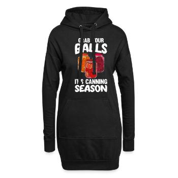 Grab Your Balls It's Canning Season - Hoodie-Kleid - Schwarz - Vorne