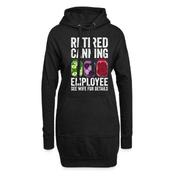 Retired Canning Employee See Wife For Details - Hoodie-Kleid - Schwarz - Vorne