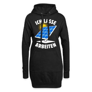 Ich lasse arbeiten - Photovoltaik - Solarenergie - Hoodie-Kleid - Schwarz - Vorne