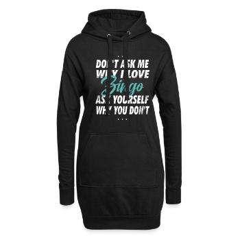Ne me demandez pas pourquoi j’aime le bingo - Sweat-shirt à capuche long Femme - noir - Devant