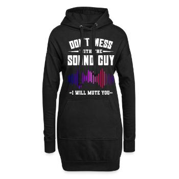 Don't Mess With The Sound Guy - Hoodie Dress - black - Front
