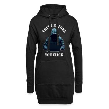 Denke nach bevor du klickst - Cyber Sicherheit - Hoodie-Kleid - Schwarz - Vorne